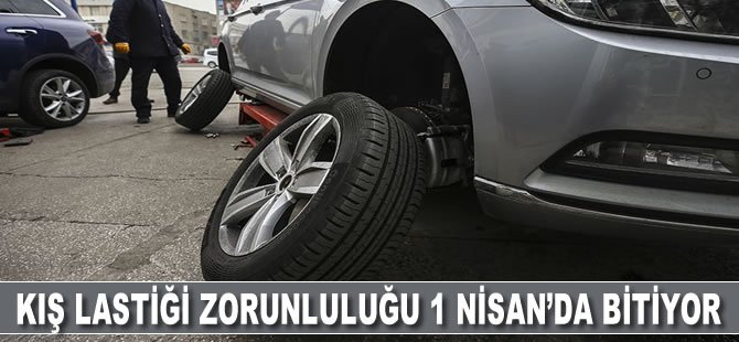 Kış lastiği zorunluluğu 1 Nisan'da bitiyor