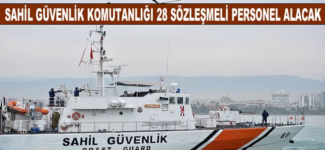 Sahil Güvenlik Komutanlığı 38 sözleşmeli personel alacak