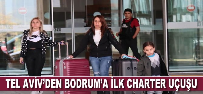 Tel Aviv'den Bodrum'a ilk charter uçuşu