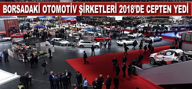 Borsadaki otomotiv şirketleri 2018'de cepten yedi