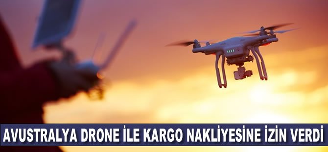 Avustralya drone ile kargo nakliyesine izin verdi