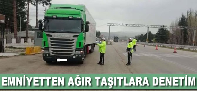 Emniyetten ağır taşıtlara denetim