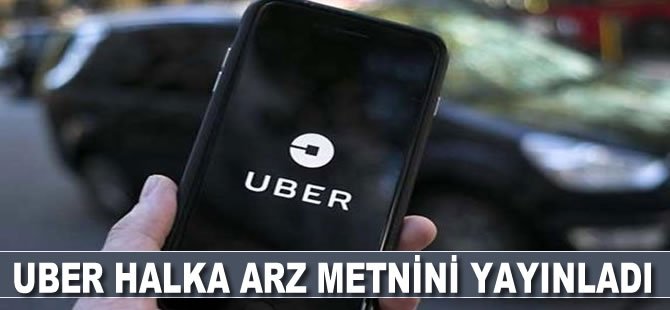 Uber halka arz metnini yayınladı