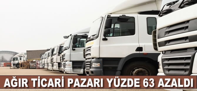 Ağır ticari pazarı yüzde 63 daraldı