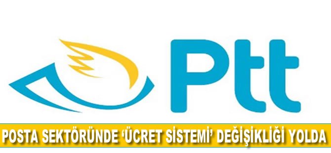 Posta sektöründe 'ücret sistemi' değişikliği yolda