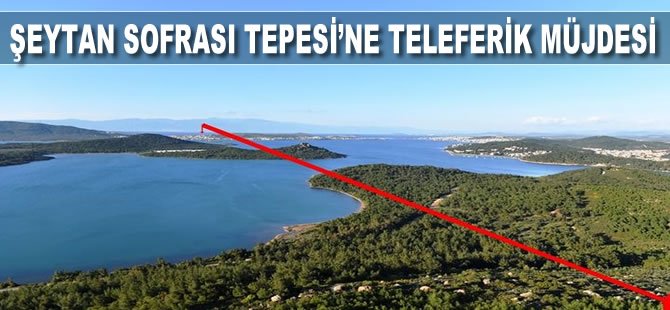 Turizmin göz bebeği... Teleferik müjdesi verildi