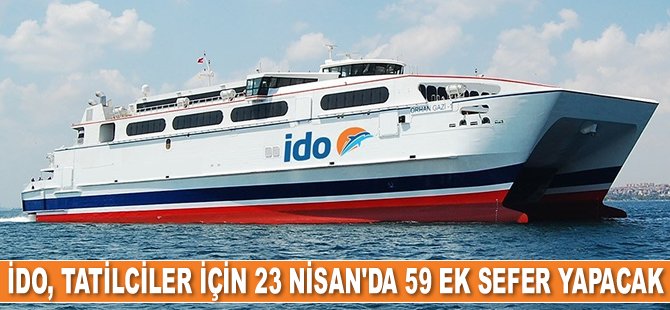 İDO, 23 Nisan’da 59 ek sefer yapacak