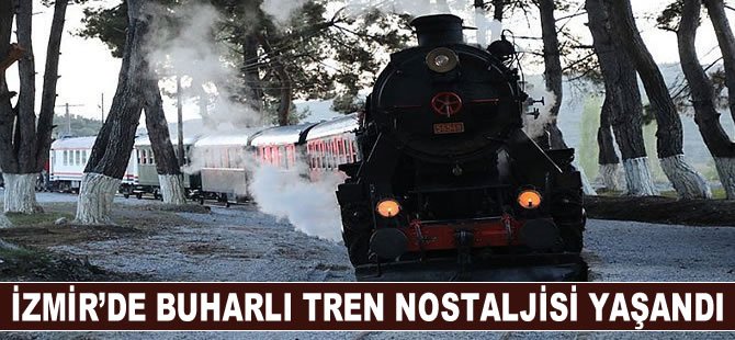 İzmir’de Buharlı Tren Nostaljisi Yaşandı