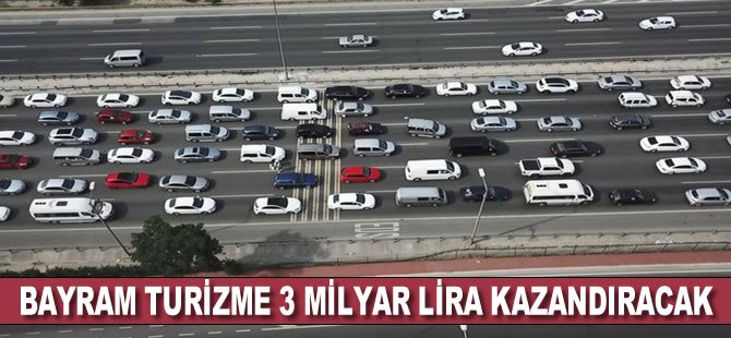 Bayram turizme 3 milyar lira kazandıracak