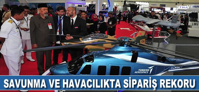 Savunma ve havacılıkta sipariş rekoru