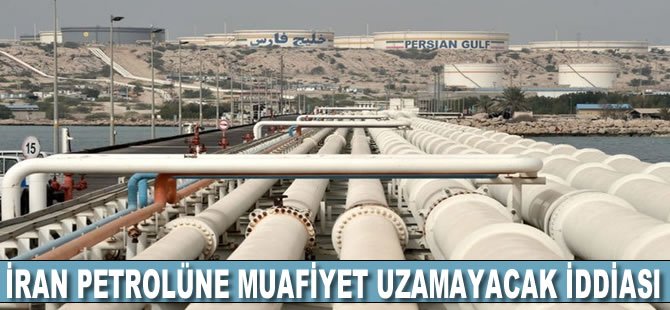 İran petrolüne muafiyet uzamayacak iddiası