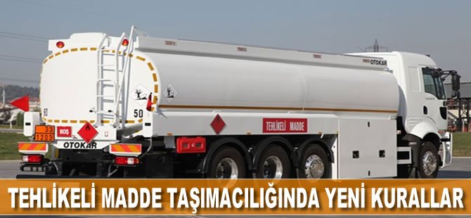 Tehlikeli madde taşımacılığında yeni kurallar