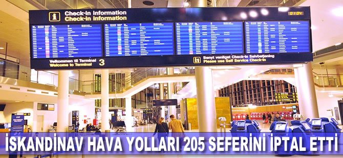 İskandinav Hava Yolları 205 seferini iptal etti