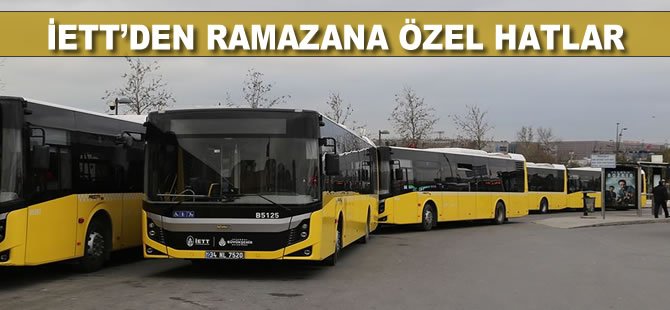 İETT'den ramazana özel hatlar