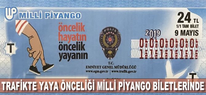 Trafikte yaya önceliği Milli Piyango biletlerinde