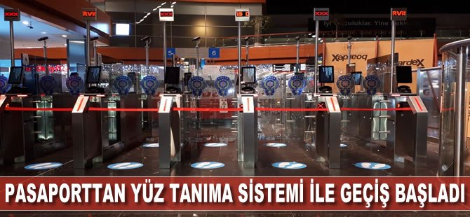 Pasaporttan yüz tanıma sistemi ile geçiş Sabiha Gökçen'de başladı