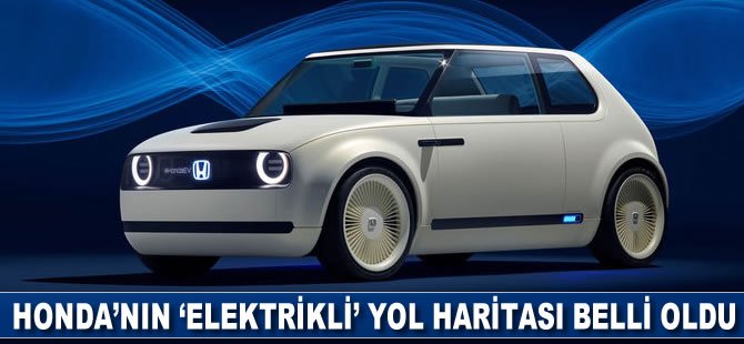 Honda'nın 'elektrikli' yol haritası belli oldu