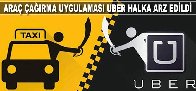 Araç çağırma uygulaması Uber halka arz edildi!