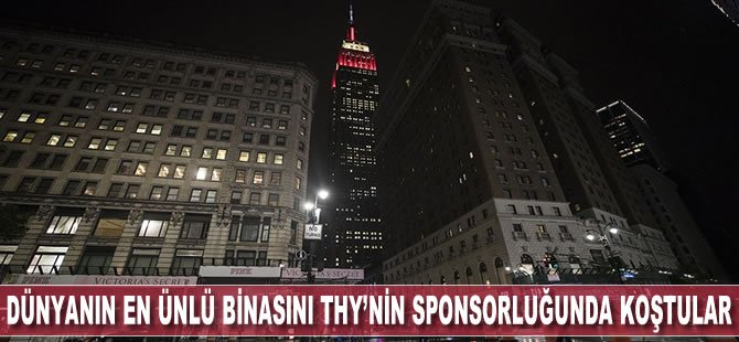 Dünyanın en ünlü binasını THY'nin sponsorluğunda koştular