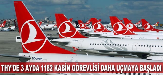 THY'den istihdam atağı, 3 ayda 1182 kabin görevlisi daha uçmaya başladı