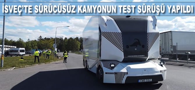 İsveç'te 'sürücüsüz kamyon' dönemi