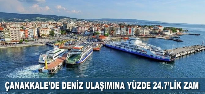 Çanakkale'de deniz ulaşımına yüzde 24.7’lik zam