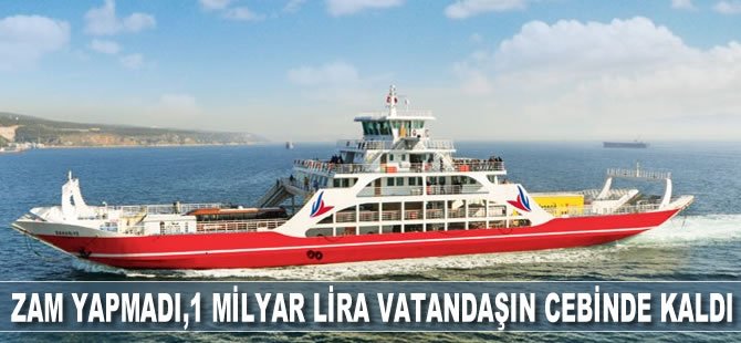 Zam yapmadı, 1 milyar lira vatandaşın cebinde kaldı