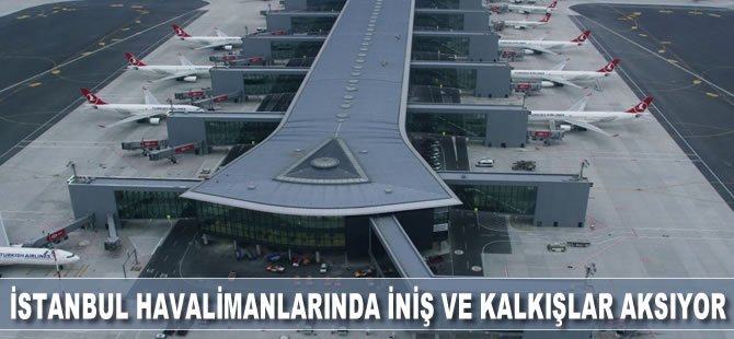 İstanbul havalimanlarında iniş ve kalkışlar aksıyor, uçaklar yönlendiriliyor