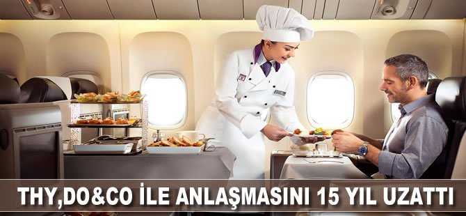 THY, Do&Co ile anlaşmasını 15 yıl uzattı