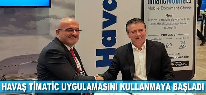 Havaş Timatic uygulamasını kullanmaya başladı