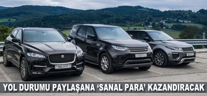 Yol durumunu paylaşana 'sanal' para kazandıracak!