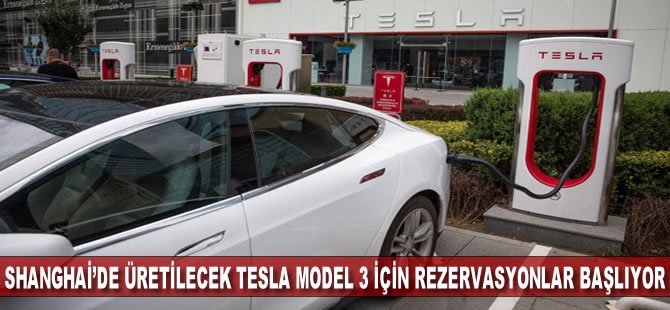 Shanghai'de Üretilecek Tesla Model 3 İçin Rezervasyonlar Başlıyor