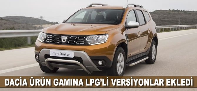 Dacia ürün gamına LPG'li versiyonlar ekledi