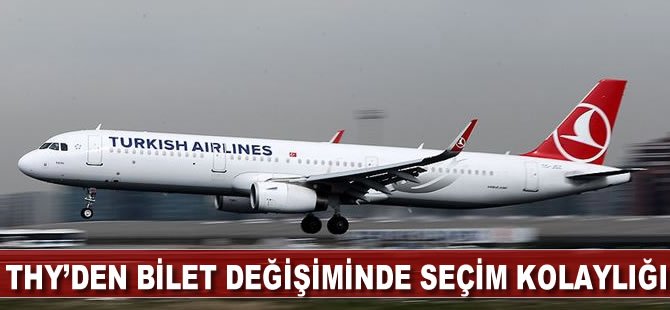 THY'den bilet değişiminde seçim kolaylığı