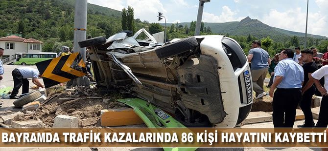 Bayram tatilindeki trafik kazalarında 86 kişi hayatını kaybetti