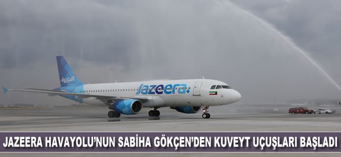 Jazeera Airways, Sabiha Gökçen Havalimanı’ndan uçmaya başladı