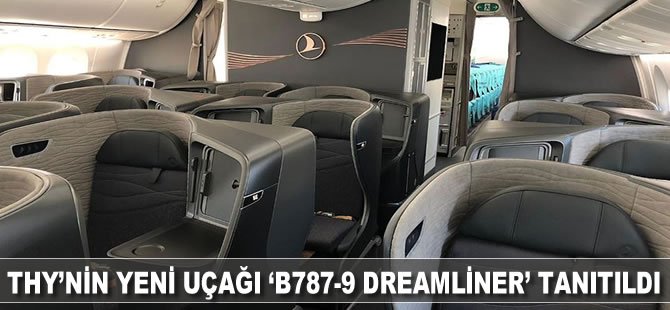 THY'nin yeni uçağı 'B787-9 Dreamliner' tanıtıldı