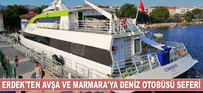 GESTAŞ, Erdek'ten Avşa ve Marmara’ya deniz otobüsü seferlerine başlıyor