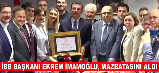 İBB Başkanlığı’na seçilen Ekrem İmamoğlu, mazbatasını aldı