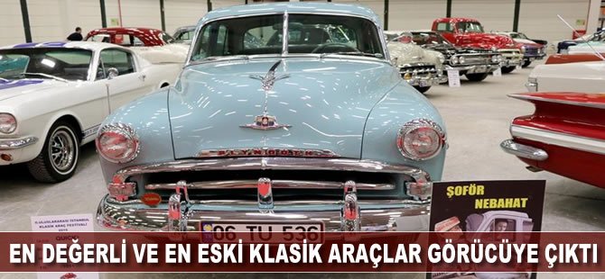 En değerli ve en eski klasik araçlar görücüye çıktı