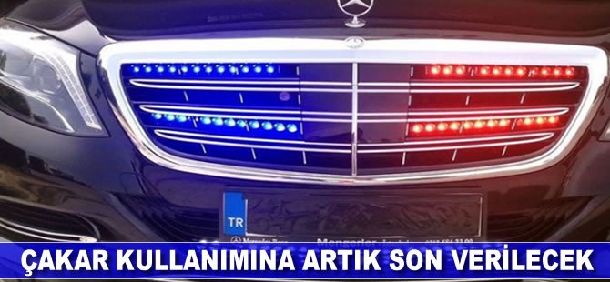 Çakar kullanımına artık son verilecek