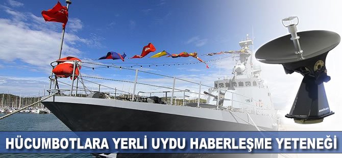 Hücumbotlara yerli uydu haberleşme yeteneği