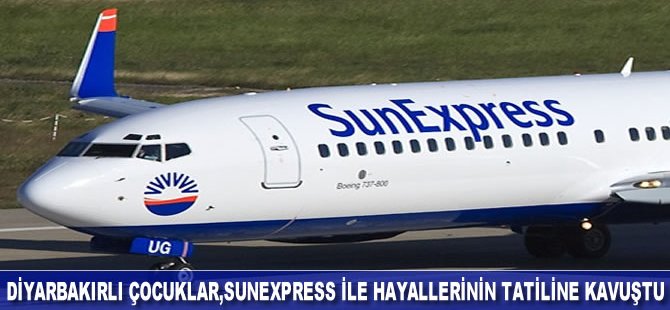 Diyarbakırlı çocuklar, SunExpress ile hayallerinin tatiline kavuştu