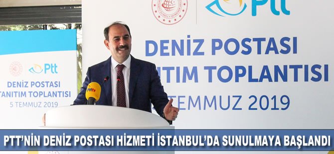 PTT'nin Deniz Postası hizmeti İstanbul'da sunulmaya başlandı