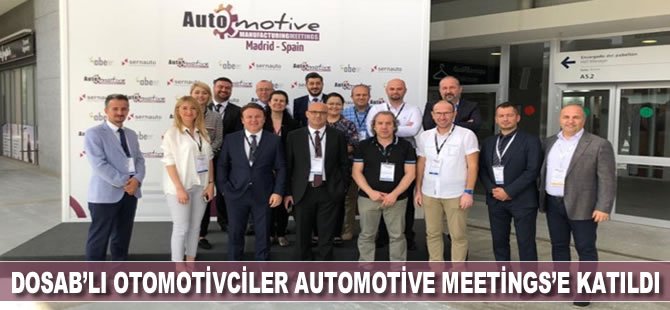 DOSAB’lı otomotivciler Automotıve Meetings’e katıldı