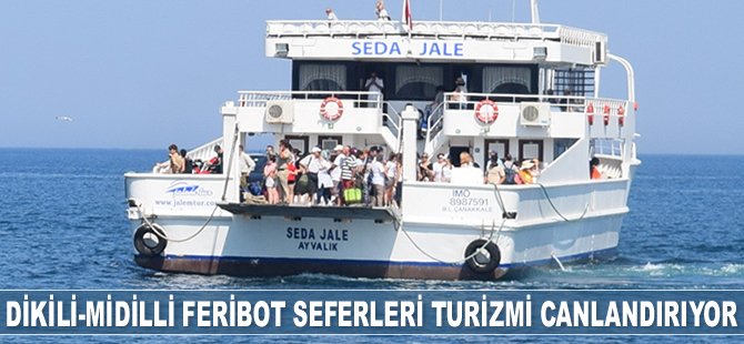 Dikili-Midilli feribot seferleri turizmi canlandırıyor