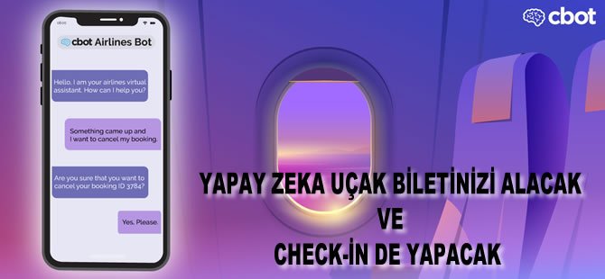 Yapay zeka uçak biletinizi alacak ve check-in de yapacak