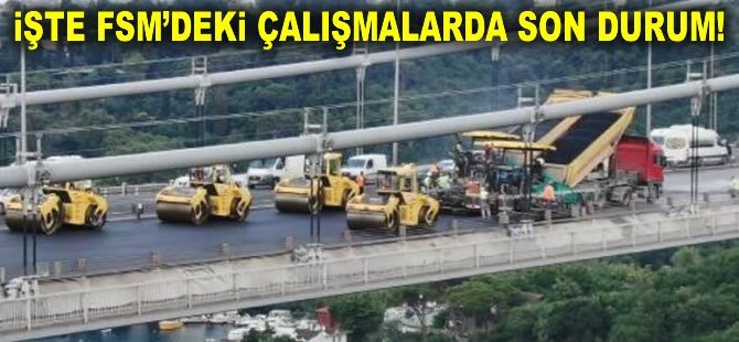 İşte FSM'deki çalışmalarda son durum!