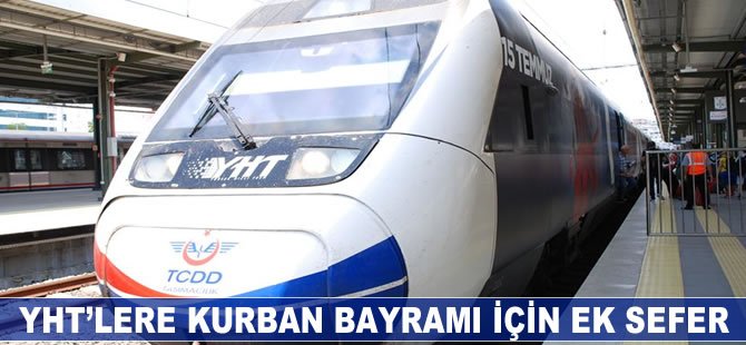 YHT'lere Kurban Bayramı için ek sefer