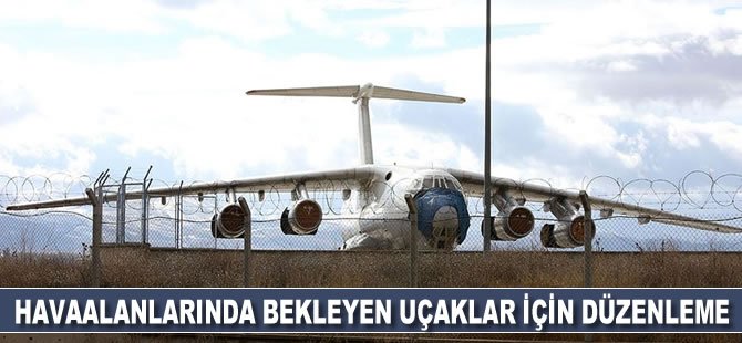 Havaalanlarında bekleyen uçaklar için düzenleme